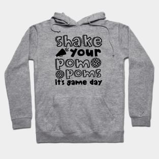 Shake Your Pom Poms It’s Game Day Cheerleader Cheer Cute Funny Hoodie